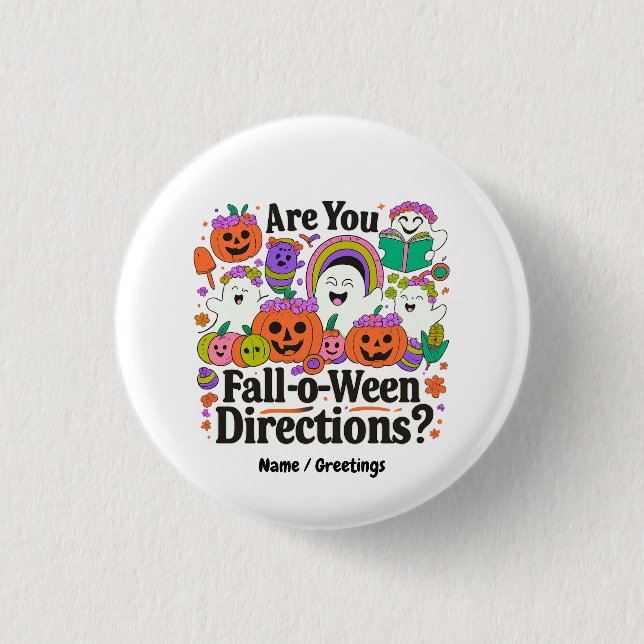 Badge Rond 2,50 Cm Êtes-Vous Tombé O Ween Directions Enseignant Hallo (Devant)