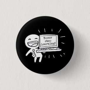 Badge Rond 2,50 Cm Étudiant en informatique ne cesse jamais d'apprend