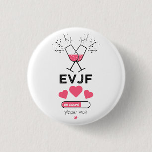 Badge Rond 2,50 Cm EVJF en cours Veuillez patienter