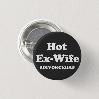 Badge Rond 2,50 Cm Ex-femme sexy#DivorcéeAF T-shirt drôle pour fête d