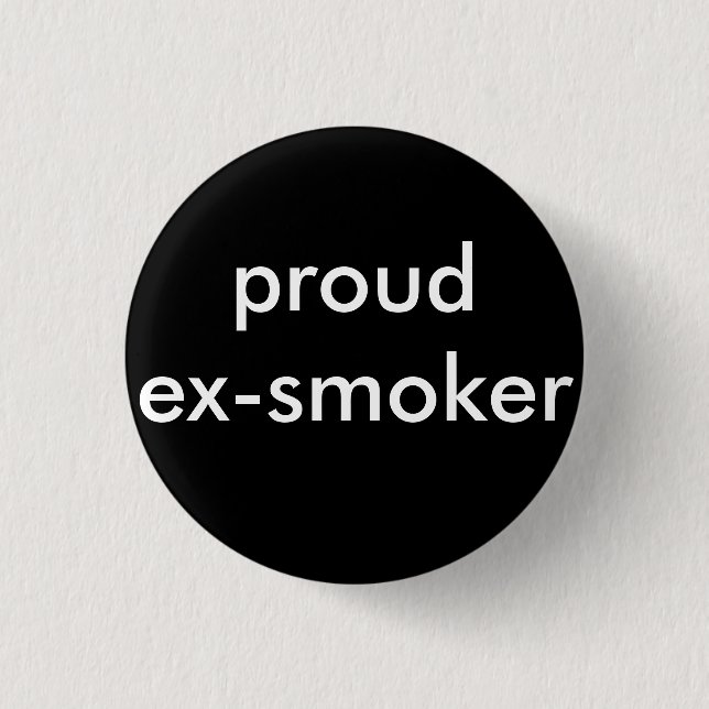Badge Rond 2,50 Cm ex fumeur arrêter de fumer (Devant)