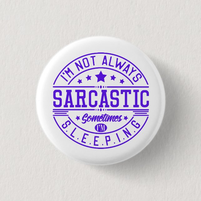Badge Rond 2,50 Cm Expressions drôles, Sarcasme (Devant)
