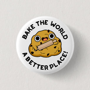 Badge Rond 2,50 Cm Faire du monde un endroit meilleur joli jeu de mot