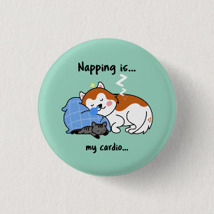 Badge Rond 2,50 Cm faire la sieste est... mon cardio... dormir la sie