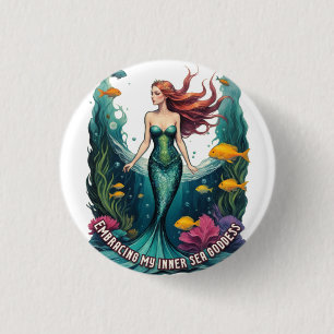 Badge Rond 2,50 Cm Faire place à ma déesse intérieure de la mer - Sir