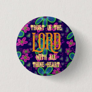 Badge Rond 2,50 Cm Fais confiance au SEIGNEUR de tout ton cœur 