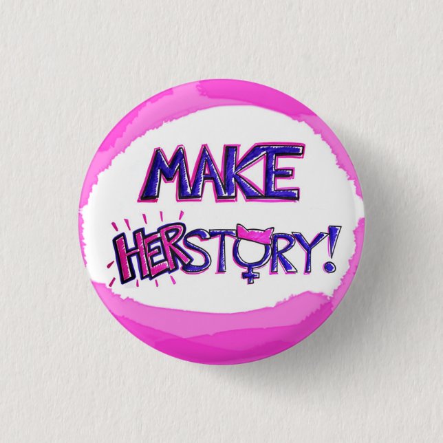Badge Rond 2,50 Cm Faites le bouton de HERstory (Devant)
