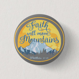 Badge Rond 2,50 Cm Faith Move Mountains Christian Design
