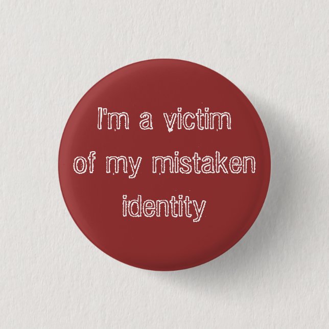 Badge Rond 2,50 Cm Fausse identité (Devant)