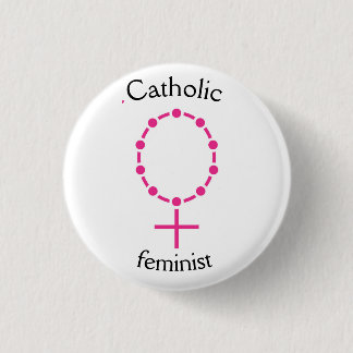 Badge Rond 2,50 Cm Féministe catholique