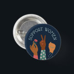 Badge Rond 2,50 Cm Féministe "de femmes de soutien"<br><div class="desc">Femmes de soutien</div>