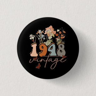 Badge Rond 2,50 Cm Femmes 75 ans Vintage 1948 75e anniversaire Tee