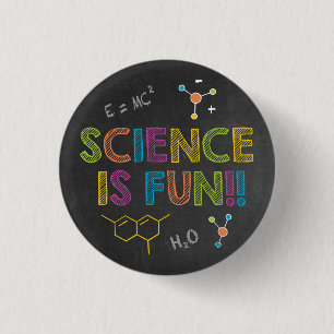 Badge Rond 2,50 Cm Fête d'anniversaire de la science   La science est