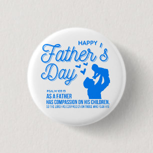 Badge Rond 2,50 Cm Fête des pères Bleue Chrétien Psaume 103:13 Bible