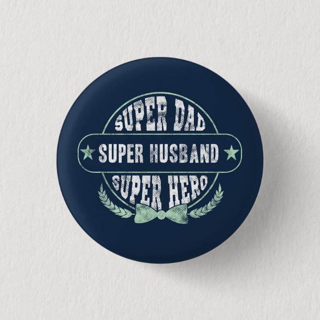 Badge Rond 2,50 Cm Fête des pères de héros super papa mari (Devant)