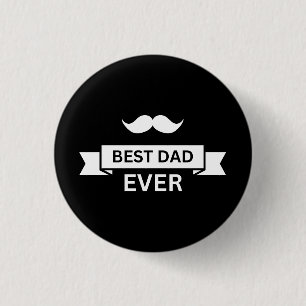 Badge Rond 2,50 Cm Fête des Pères MEILLEUR PÈRE JAMAIS Typo avec Mous