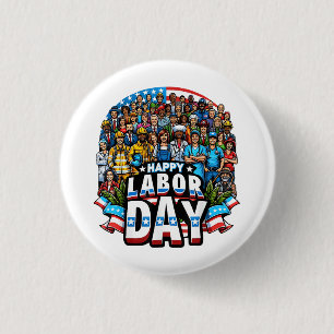 Badge Rond 2,50 Cm Fête du Travail amusante Bonne Fête du Travail Amé