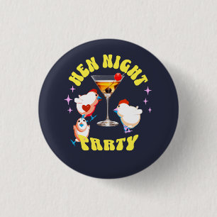 Badge Rond 2,50 Cm Fête nocturne des poules drôles Poulet drôle