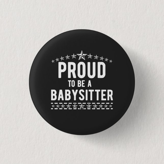 Badge Rond 2,50 Cm Fier D'Être Une Babysitter (Devant)