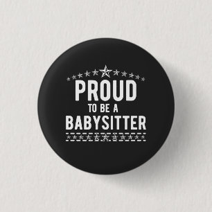 Badge Rond 2,50 Cm Fier D'Être Une Babysitter