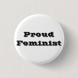 Badge Rond 2,50 Cm Fier féministe