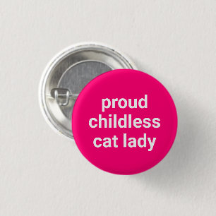 Badge Rond 2,50 Cm Fière femme de chat sans enfant typographie drôle 
