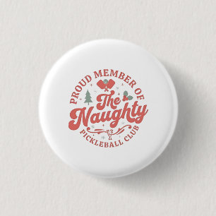 Badge Rond 2,50 Cm Fière membre du club de basket-ball Naughty