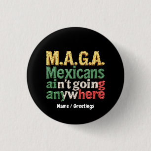Badge Rond 2,50 Cm Fiers Mexicains N'iront Nulle Part Fierté