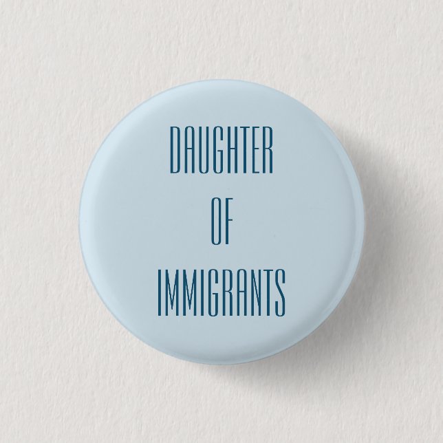 Badge Rond 2,50 Cm Fille des immigrés (Devant)
