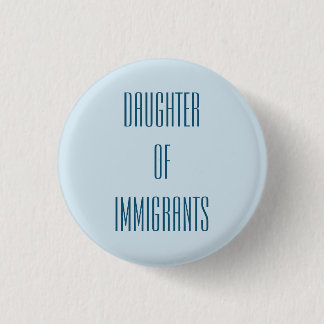 Badge Rond 2,50 Cm Fille des immigrés