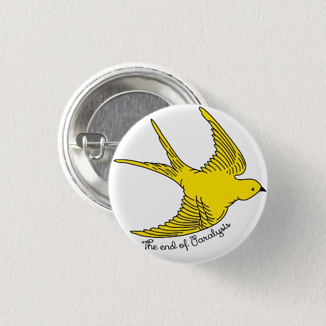 Badge Rond 2,50 Cm Fin de la paralysie Oiseau jaune (Devant & derrière)