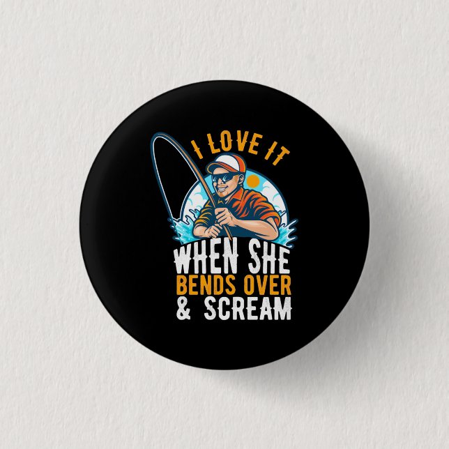 Badge Rond 2,50 Cm Fisher I Love It When She Scream (Devant)