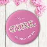 Badge Rond 2,50 Cm Fleurs et papillons c'est une fille maman d'être<br><div class="desc">Belle "c'est une fille" avec des fleurs et des papillons de couleur rose</div>