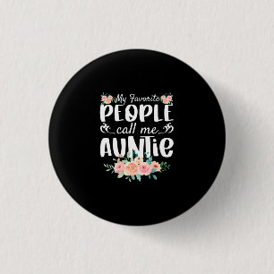 Badge Rond 2,50 Cm Florals My Favorite People Call Me Auntie