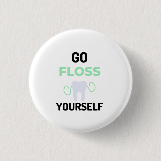Badge Rond 2,50 Cm Floss Yourself 2 (Devant)