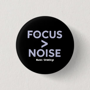 Badge Rond 2,50 Cm FOCUS > BRUIT Typographie Moderne Motivante