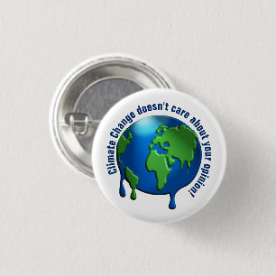 Badge Rond 2,50 Cm Fondre la Terre : "Le changement climatique ne s'e