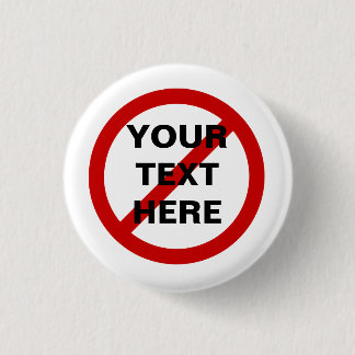 Badge Rond 2,50 Cm FONT PAS l'ANTI cercle rouge avec le symbole de