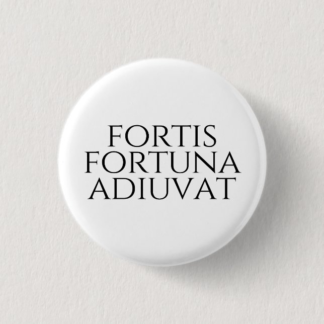 Badge Rond 2,50 Cm Fortis Fortuna Adiuvat (Devant)