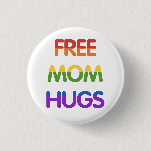 Badge Rond 2,50 Cm Free Mom Hugs (Devant)
