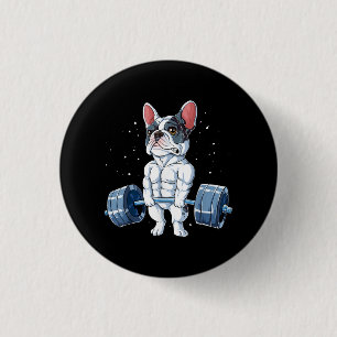 Badge Rond 2,50 Cm French Bulldog Poids Funny Deadlift Gym