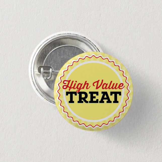Badge Rond 2,50 Cm Friandise de Grande Valeur (Devant & derrière)