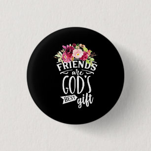 Badge Rond 2,50 Cm Friends Are God Best Gift