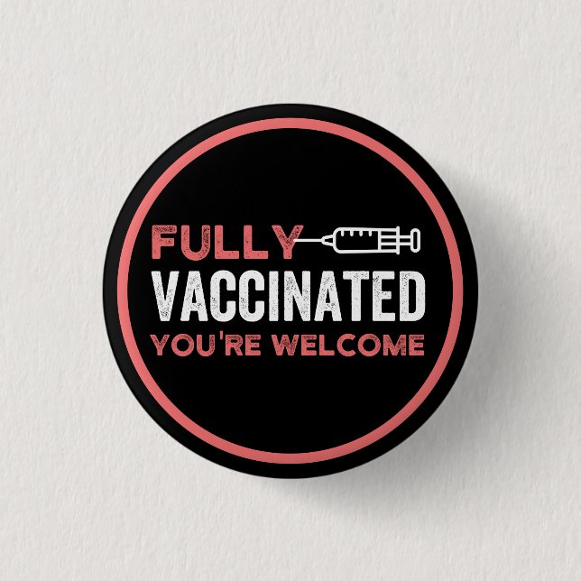 Badge Rond 2,50 Cm fully vaccinated you're welcome magnet (Devant)
