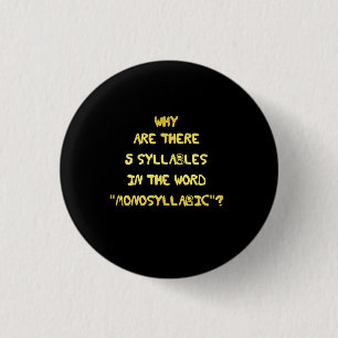 Badge Rond 2,50 Cm Funny 5 syllabe Orthographe Joke