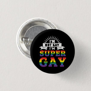 Badge Rond 2,50 Cm Funny LGBTQ   I'm Super Gay   Gay Pride