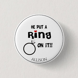 Badge Rond 2,50 Cm Funny Personnalisé Il a mis une bague sur le bouto