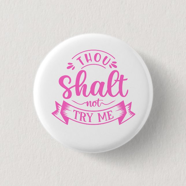 Badge Rond 2,50 Cm Funny Sayings (Devant)