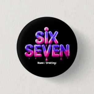 Badge Rond 2,50 Cm Funny Six Sept 67 Mème Gen Alpha Style Viral Cool