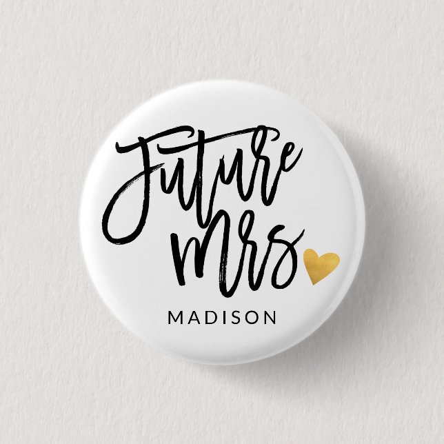 Badge Rond 2,50 Cm Future Mme calligraphie personnalisée (Devant)